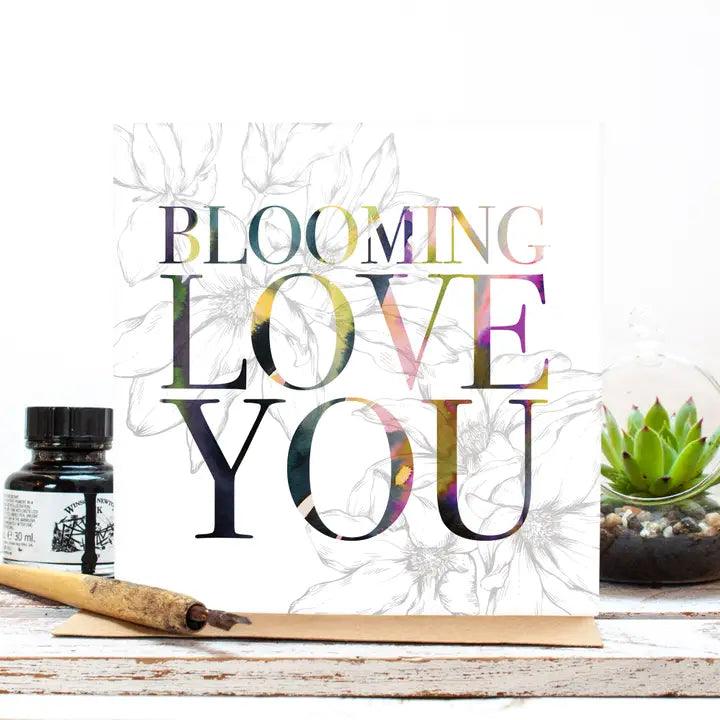 Love You - Blooming Love You Greetings Card - add to your gift box at Out of the Box Gifts